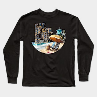 Eat, Beach, Sleep, Repeat. fun summer vacation travel puns tee Long Sleeve T-Shirt